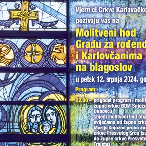 Molitveni hod Gradu Karlovcu za rođendan i Karlovčanima na blagoslov